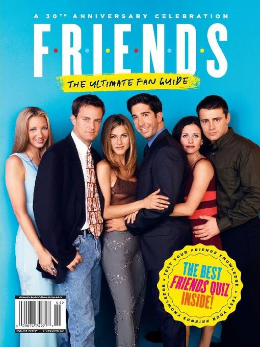 Title details for Friends - The Ultimate Fan Guide: 30th Anniversary Celebration by A360 Media, LLC - Available